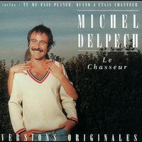 Michel Delpech - Le Chasseur-Vol.2