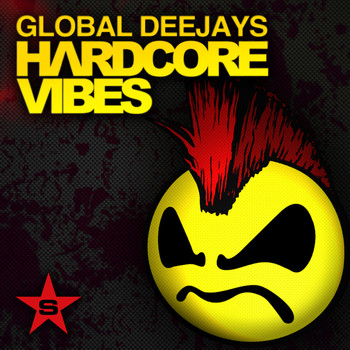 Global Deejays - Hardcore Vibes - taken from superstar (Explicit)