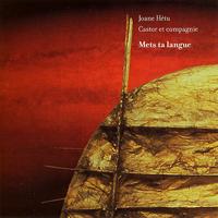 Joane Hétu - Mets ta langue