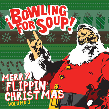 Bowling For Soup - Merry Flippin' Christmas Vol. 1