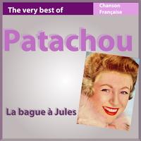Patachou - The Very Best of Patachou: La bague à Jules