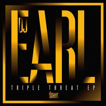 DJ Earl - Triple Threat EP