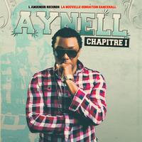 Aynell - Chapitre 1 (La nouvelle sensation Dancehall)
