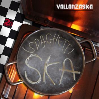 Vallanzaska - The Best Spaghetti Ska (1991/2011)