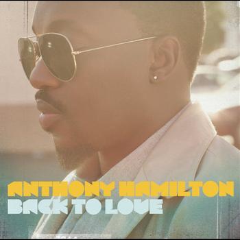 Anthony Hamilton - Back To Love (Deluxe Version)