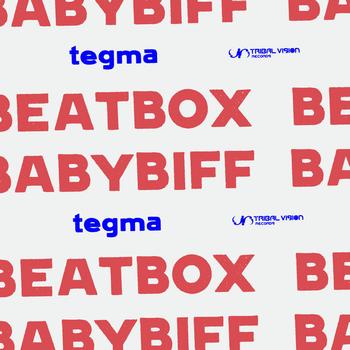 Tegma - Beatbox / Babybiff