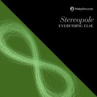 Stereopole - Everything Else