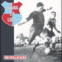 Juana La Loca - Revolución