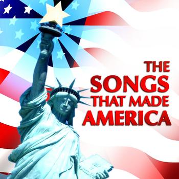 Various Artists - The Songs That Made America