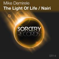 Mike Demirele - The Light Of Life / Nairi