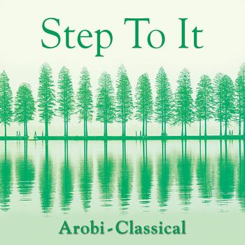 Various Artists - Step-To-It! - Arobi-Classical