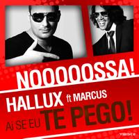 Hallux feat. Marcus - Ai Se Eu Te Pego