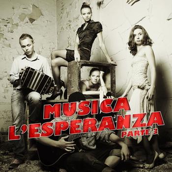 Various Artists - Musica L'Esperanza (Pt. 3)