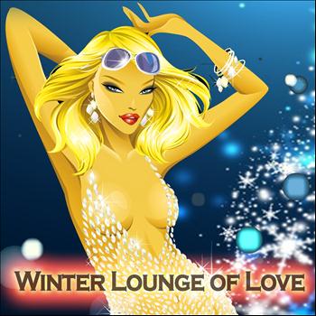 Various Artists - Winter Lounge of Love (Smooth Relax Instrumental Chillout Edition)