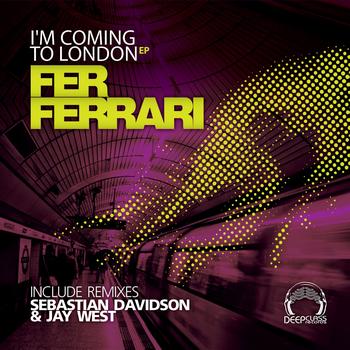 Fer Ferrari - Im Coming to London EP