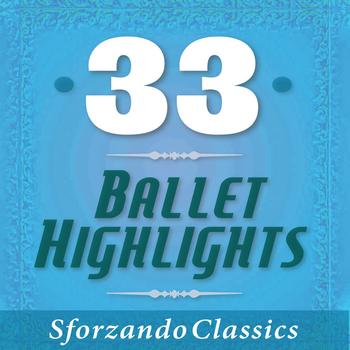 Various Artists - 33 - Ballet Highlights