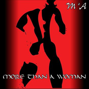 M²A - More Than a Woman