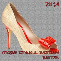 M²A - More Than a Woman (Remix)