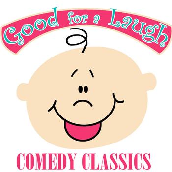 Various Artists - Good For A Laugh - Comedy Classics