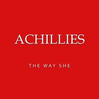 Achilles - The Way She