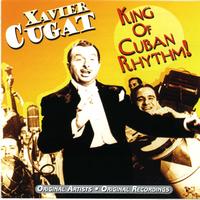 Xavier Cugat & His Orchestra - King Of Latin Rhythm