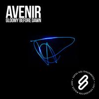 Avenir - Gloomy Before Dawn