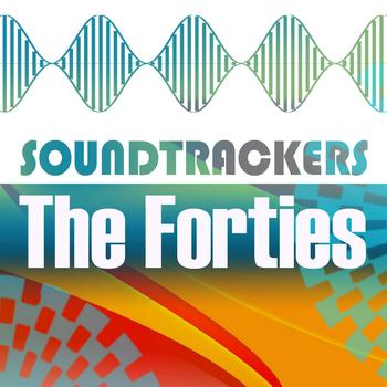 Various Artists - Soundtrackers - The Forties