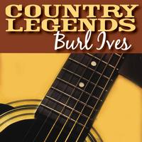 Burl Ives - Country Legends - Burl Ives