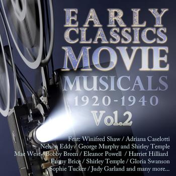 Various Artists - Early Classics: Movie Musicals - 1920-1940 Vol 2 (Digitally Remastered) (Digitally Remastered)