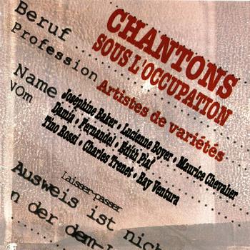 Various Artists - Chantons Sous L’Occupation