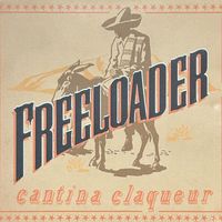 Freeloader - Cantina Claqueur