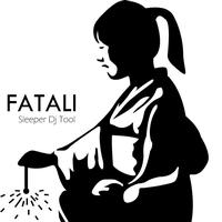 Fatali - Sleeper - DJ Tool