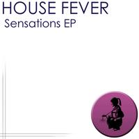 House Fever - Sensations EP
