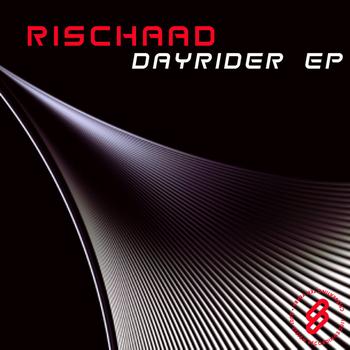 Rischaad - Dayrider EP