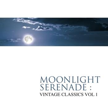 Various Artists - Moonlight Serenade - Vintage Classics Vol 1
