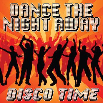 Various - Dance The Night Away - Disco Time