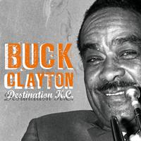 Buck Clayton - Destination K.C.
