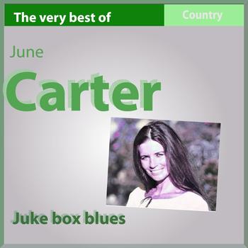 June Carter - The Very Best of June Carter (Juke Box Blues)