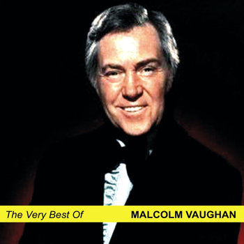Malcolm Vaughan - The Very Best Of Malcolm Vaughan