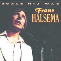 Frans Halsema - Zoals Hij Was