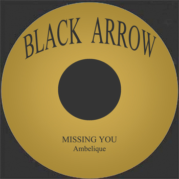 Ambelique - Missing You