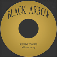 Mike Anthony - Rendezvous