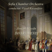 Sofia Chamber Orchestra - Joseph Haydn: Divertimenti