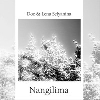 Doc & Lena Selyanina - Nangilima