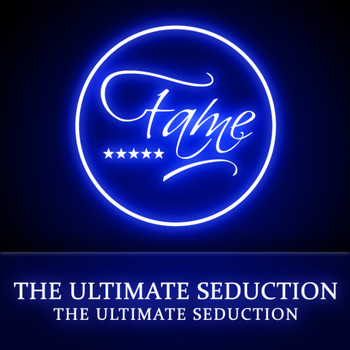 The Ultimate Seduction - The Ultimate Seduction