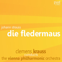 The Vienna Philharmonic Orchestra - Strauss: Die Fledermaus