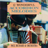 Paul Richard - 12 Wonderful Accordion Melodies