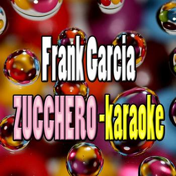 Frank Garcia - Tribute to Zucchero