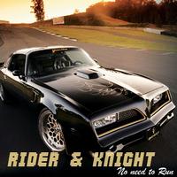 Rider & Knight - No Need to Run