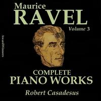 Robert Casadesus - Ravel, Vol. 3 : Complete Piano Works No. 1
